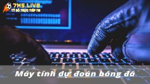 Máy tính dự đoán bóng đá là gì? Những loại máy tính dự đoán chuẩn nhất