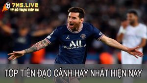 Top các tiền đạo cánh trái, phải chất lượng nhất hiện nay